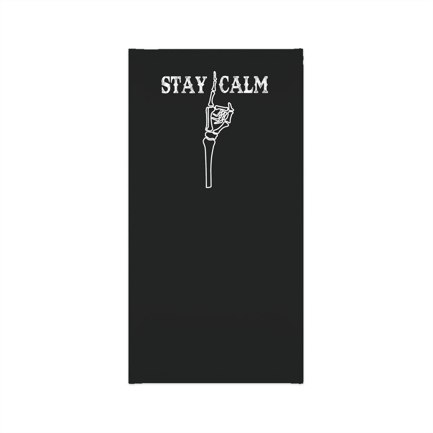Stay Calm Gaiter